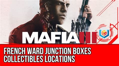 mafia 3 french ward junction boxes|mafia 3 junction box wiretap.